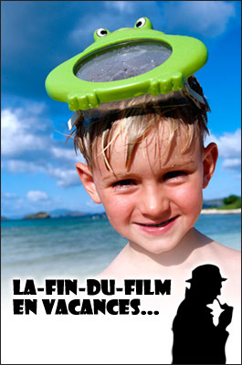 La fin du film en vacances